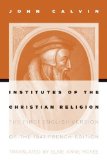 Institutes of the Christian Religion The First English Version of the 1541 French Edition