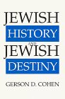 Jewish History and Jewish Destiny 1997 9780873340748 Front Cover