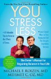 YOU: Stress Less The Owner's Manual for Regaining Balance in Your Life 2011 9781451640748 Front Cover