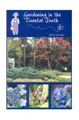 Gardening in the Coastal South 2003 9781561642748 Front Cover