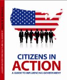 Citizens in Action A Guide to Lobbying and Influencing Government cover art