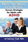 More Attention, Less Deficit Success Strategies for Adults with ADHD  9781886941748 Front Cover