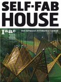 Self-Fab House 2nd Advanced Architecture Contest 2009 9788496954748 Front Cover