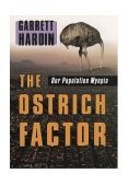 Ostrich Factor Our Population Myopia  9780195122749 Front Cover