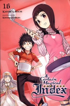 Certain Magical Index, Vol. 16 (light Novel)  9780316442749 Front Cover