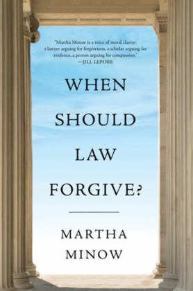 When Should Law Forgive?  9780393531749 Front Cover