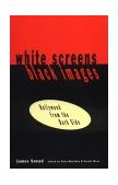 White Screens/Black Images Hollywood from the Dark Side 1994 9780415905749 Front Cover