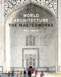 World Architecture The Masterworks 2nd 2011 Revised  9780500342749 Front Cover