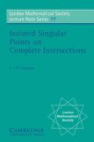 Isolated Singular Points on Complete Intersections 1984 9780521286749 Front Cover