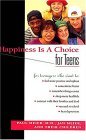 Happiness is a Choice for Teens 1996 9780785275749 Front Cover