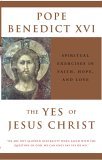Yes of Jesus Christ Spiritual Exercises in Faith, Hope, and Love cover art