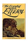 Essential Ellison A 50 Year Retrospective  9780962344749 Front Cover
