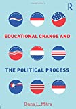 Educational Change and the Political Process:  9781138692749 Front Cover