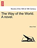 Way of the World a Novel 2011 9781241383749 Front Cover