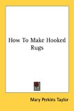 How to Make Hooked Rugs 2007 9781432565749 Front Cover