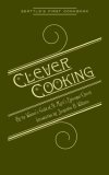 Clever Cooking 2006 9781557095749 Front Cover