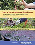 Pests of the Garden and Small Farm A Grower's Guide to Using Less Pesticide 3rd 9781601079749 Front Cover
