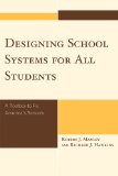 Designing School Systems for All Students A Toolbox to Fix America&#39;s Schools