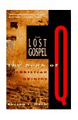 Lost Gospel The Book of Q and Christian Origins cover art