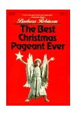 Best Christmas Pageant Ever A Christmas Holiday Book for Kids cover art