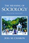 Meaning of Sociology 7th 9780130336750 Front Cover