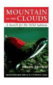 Mountain in the Clouds A Search for the Wild Salmon cover art