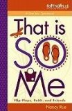 That Is So Me 365 Days of Devotions - Flip-Flops, Faith, and Friends 2010 9780310714750 Front Cover