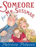 Someone for Mr. Sussman 2008 9780399250750 Front Cover
