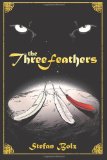 Three Feathers Joshua's Journey 2012 9780615648750 Front Cover