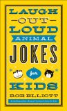 Laugh-Out-Loud Animal Jokes for Kids  9780800723750 Front Cover