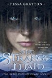 The Strange Maid: 2014 9780804121750 Front Cover