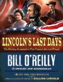 Lincoln's Last Days The Shocking Assassination That Changed America Forever  9780805096750 Front Cover
