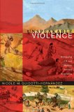 Unspeakable Violence Remapping U. S. and Mexican National Imaginaries cover art