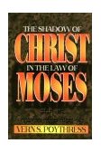 Shadow of Christ in the Law of Moses 