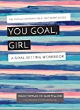 You Goal, Girl A Goal-Setting Workbook  9781631065750 Front Cover