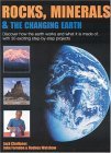 Rocks, Minerals and the Changing Earth 2004 9781842159750 Front Cover
