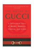 House of Gucci A Sensational Story of Murder, Madness, Glamour, and Greed 2001 9780060937751 Front Cover