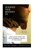 Where the Money Is True Tales from the Bank Robbery Capital of the World cover art