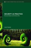 Security As Practice Discourse Analysis and the Bosnian War cover art