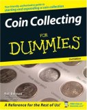 Coin Collecting for Dummies 2nd 2008 9780470222751 Front Cover