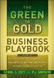 Green to Gold Business Playbook How to Implement Sustainability Practices for Bottom-Line Results in Every Business Function