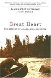 Great Heart The History of a Labrador Adventure  9780773530751 Front Cover