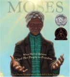 Moses When Harriet Tubman Led Her People to Freedom (Caldecott Honor Book) cover art