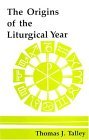 Origins of the Liturgical Year 