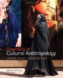 Essentials of Cultural Anthropology 2nd 2010 9780840032751 Front Cover