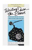 Writing Down the Bones Freeing the Writer Within  9780877733751 Front Cover