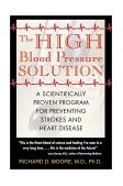 High Blood Pressure Solution A Scientifically Proven Program for Preventing Strokes and Heart Disease 2nd 2001 Revised  9780892819751 Front Cover