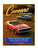 Camaro Restoration Handbook Ground-Up or Sectional Restoration Tips and Techniques for 1967 to 1981 Camaros 1990 9780895863751 Front Cover