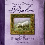 Twenty-Third Psalm for the Single Parent 2005 9780899571751 Front Cover