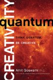 Quantum Creativity Think Quantum, Be Creative  9781401940751 Front Cover